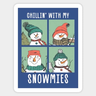 chillin-with-my-snowmies Sticker